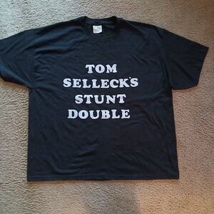 Black Tom Selleck's Stunt Double T-Shirt